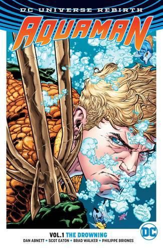 Cover image for Aquaman Vol. 1: The Drowning (Rebirth)