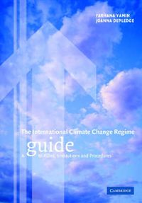 Cover image for The International Climate Change Regime: A Guide to Rules, Institutions and Procedures