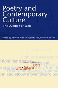 Cover image for Poetry and Contemporary Culture: The Question of Value