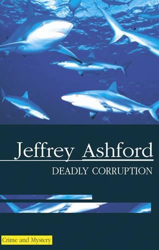 Cover image for Deadly Corruption