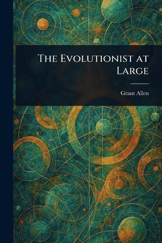 Cover image for The Evolutionist at Large