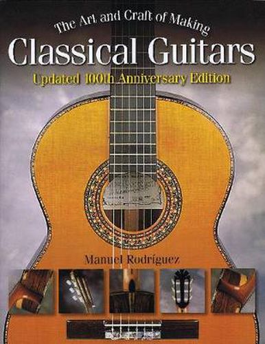 Cover image for The Art and Craft of Making Classical Guitars