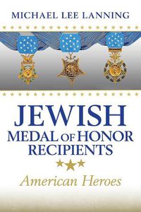 Cover image for Jewish Medal of Honor Recipients Volume 169: American Heroes