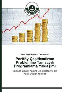 Cover image for Portfoey Ce&#351;itlendirme Problemine Tamsay&#305;l&#305; Programlama Yakla&#351;&#305;m&#305;