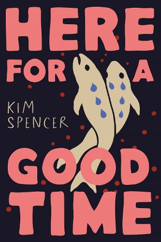 Cover image for Here for a Good Time