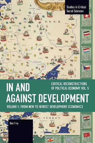 Cover image for In and against Development: From New to Newest Development Economics