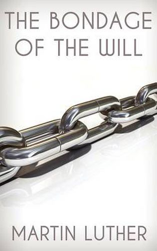 Cover image for The Bondage of the Will