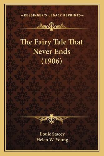 The Fairy Tale That Never Ends (1906)