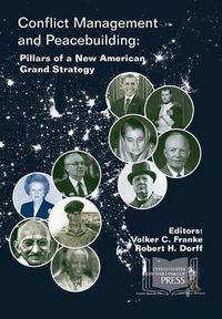 Cover image for Conflict Management and Peacebuilding: Pillars of a New American Grand Strategy