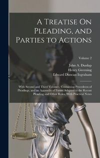 Cover image for A Treatise On Pleading, and Parties to Actions