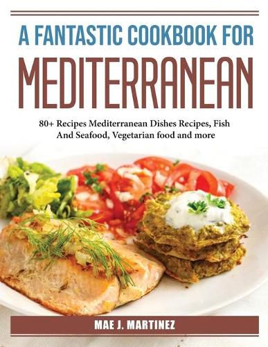 Cover image for A fantastic Cookbook for Mediterranean Bowls: 80+ Recipes Mediterranean Dishes Recipes