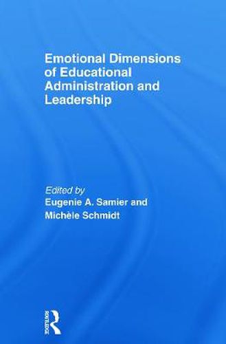 Cover image for Emotional Dimensions of Educational Administration and Leadership