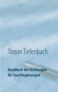 Cover image for Handbuch der Dichtungen fur Couchlegierungen: Bei UEbersetzung auch fur Setzierungen geeignet.