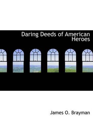 Cover image for Daring Deeds of American Heroes