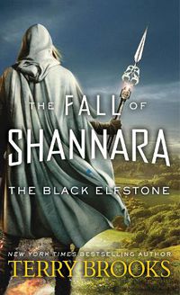 Cover image for The Black Elfstone: The Fall of Shannara