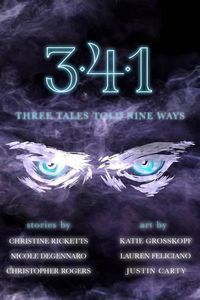 Cover image for 3-4-1: Three Tales Told Nine Ways