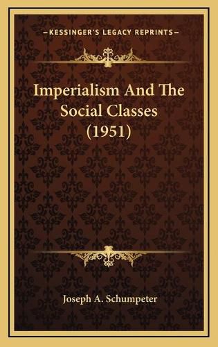 Imperialism and the Social Classes (1951)