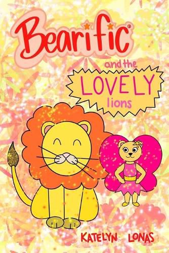 Cover image for Bearific(R) and the Lovely Lions