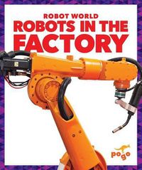 Cover image for Robots in the Factory