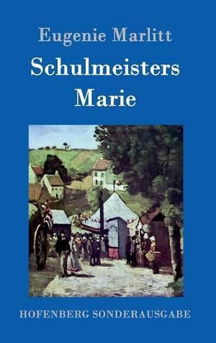 Cover image for Schulmeisters Marie