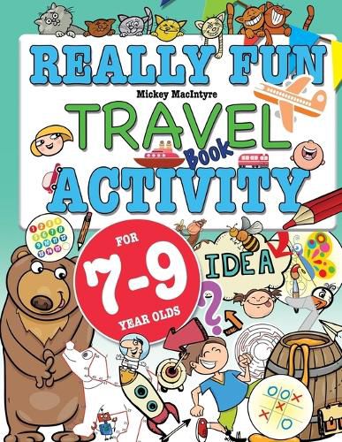 Cover image for Really Fun Travel Activity Book For 7-9 Year Olds: Fun & educational activity book for seven to nine year old children