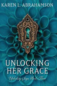 Cover image for Unlocking Her Grace