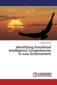 Cover image for Identifying Emotional Intelligence Competencies in Law Enforcement