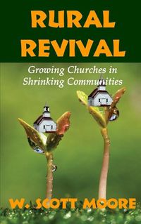 Cover image for Rural Revival: Growing Churches in Shrinking Communities