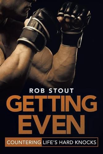 Cover image for Getting Even: Countering Life's Hard Knocks