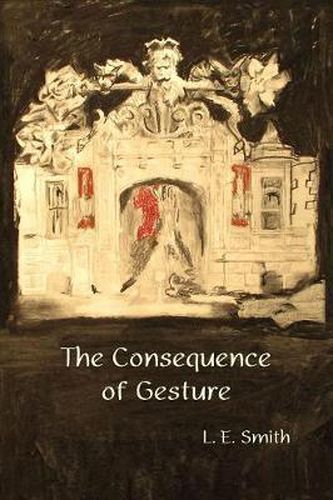 The Consequence of Gesture