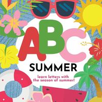 Cover image for ABC Summer - Learn the Alphabet with the Season of Summer