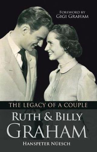 Cover image for Ruth and Billy Graham: The legacy of a couple