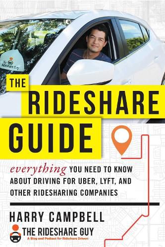 Cover image for The Rideshare Guide: Everything You Need to Know about Driving for Uber, Lyft, and Other Ridesharing Companies