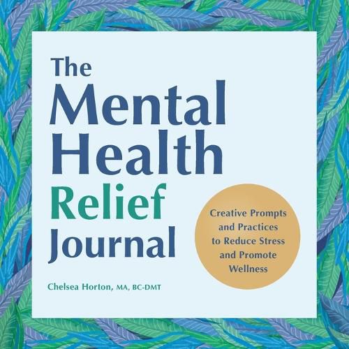 Cover image for The Mental Health Relief Journal