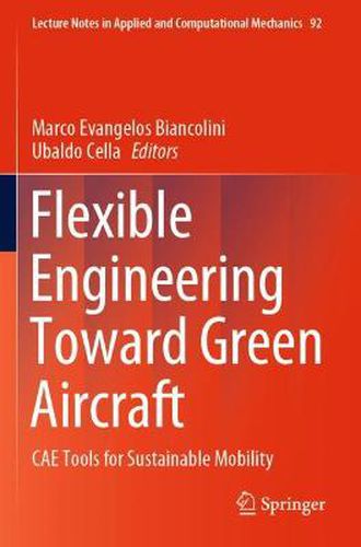 Cover image for Flexible Engineering Toward Green Aircraft: CAE Tools for Sustainable Mobility