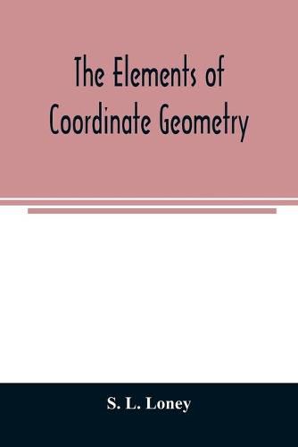 The elements of coordinate geometry