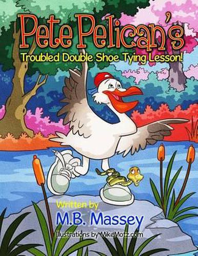 Cover image for Pete Pelican's Troubled Double Shoe Tying Lesson