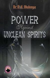 Cover image for Power Against Unclean Spirit