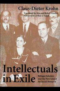 Cover image for Intellectuals in Exile: Refugee Scholars and the New School for Social Research