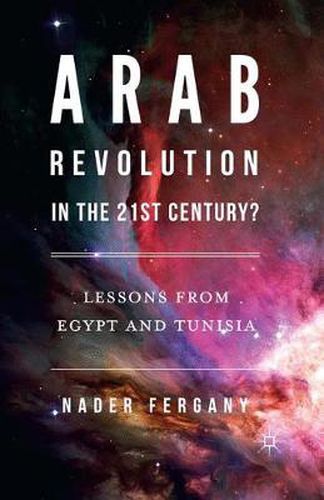 Cover image for Arab Revolution in the 21st Century?: Lessons from Egypt and Tunisia
