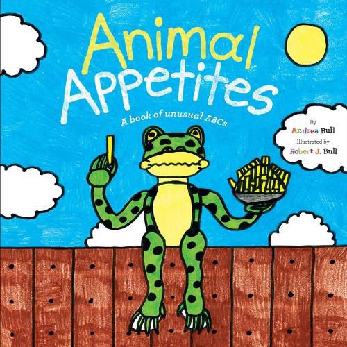 Cover image for Animal Appetites: A Book of Unusual ABCs