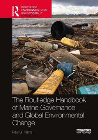 Cover image for Routledge Handbook of Marine Governance and Global Environmental Change