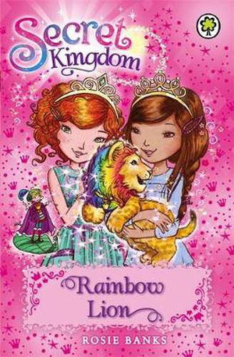Secret Kingdom: Rainbow Lion: Book 22