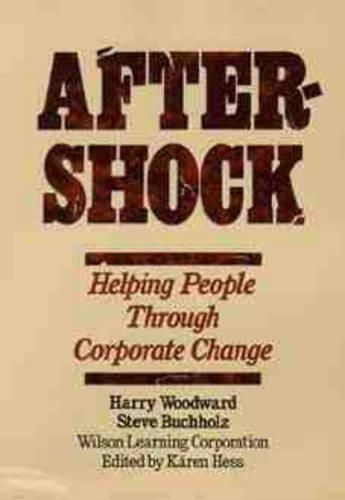 Cover image for Aftershock: Helping People Through Corporate Change