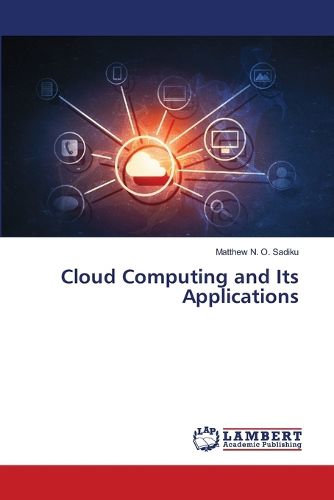 Cloud Computing and Its Applications