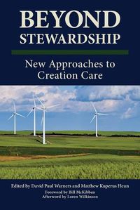 Cover image for Beyond Stewardship: New Approaches to Creation Care