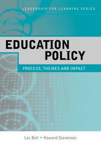 Cover image for Education Policy: Process, Themes and Impact