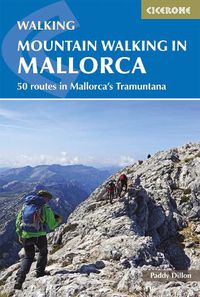 Cover image for Mountain Walking in Mallorca: 50 routes in Mallorca's Tramuntana