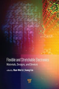 Cover image for Flexible and Stretchable Electronics: Materials, Design, and Devices