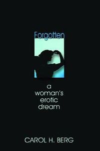 Cover image for Forgotten: A Woman's Erotic Dream